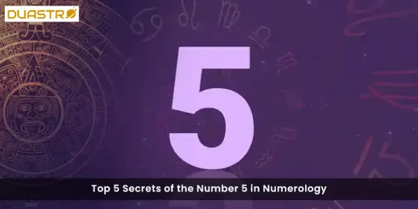 Top 5 Secrets of the Number 5 in Numerology